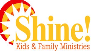 Shine! Kids and Family Ministries