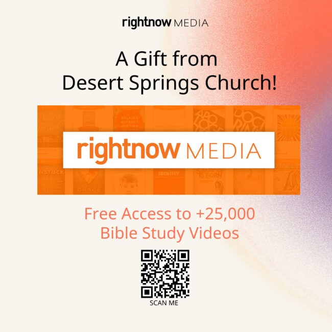 Free registration for RightNowMedia from Desert Springs Church