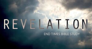 Revelation - End Times Bible Study